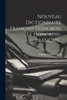 Nouveau Dictionnaire Français-hongrois Et Hongrois-français... 1021176591 Book Cover