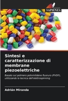 Sintesi e caratterizzazione di membrane piezoelettriche (Italian Edition) 6207523288 Book Cover
