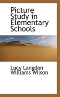 Picture Study in Elementary Schools 0530726297 Book Cover