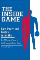 Inside Game: Race, Power, And Politics In The Nba (Ohio History and Culture (Paperback)) 1931968225 Book Cover