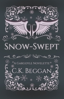 Snow-Swept: A Gargoyle Fantasy Romance Novelette B0BVD8K871 Book Cover