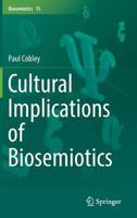 Cultural Implications of Biosemiotics 9402408576 Book Cover
