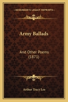 Army Ballads: And Other Poems 3744784355 Book Cover