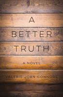 A Better Truth 1944193367 Book Cover