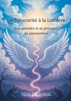 De l'obscurité à la lumière (French Edition) B0GZT87DDH Book Cover