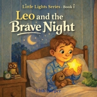Leo and the Brave Night (Little Lights Series) 9811787212 Book Cover