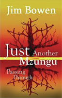 Just Another Mzungu Passing Through 190576233X Book Cover