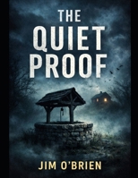 The quiet proof B0GMNWV67B Book Cover