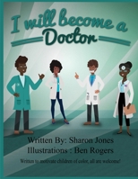 I Will Become a Doctor 1736079875 Book Cover