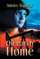 Oil Patch Home 1612966969 Book Cover