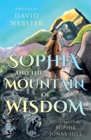 Sophia and the Mountain of Wisdom 1806342596 Book Cover