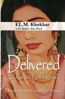 Delivered out of the Lion's Mouth 0615932037 Book Cover