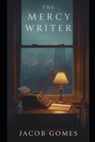 The Mercy Writer B0FYWW7PL8 Book Cover