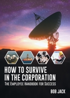 How To Survive In The Corporation 1647539706 Book Cover