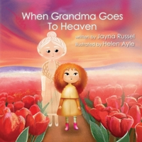 When Grandma Goes To Heaven 1735963631 Book Cover