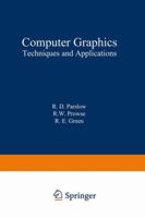 Computer Graphics: Techniques and Applications 1468485881 Book Cover