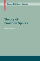 Theory of Function Spaces (Monographs in Mathematics) 3034604157 Book Cover