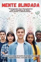 Mente Blindada: Superando o estresse, a pressão e as crises da adolescência com leveza (Portuguese Edition) B0FG2KBSV1 Book Cover