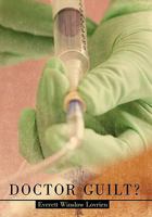 Doctor Guilt? 145021682X Book Cover