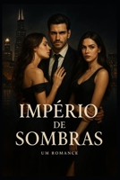 Império de Sombras: sentença de morte (Portuguese Edition) B0F2YPYNVD Book Cover