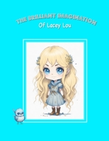 The Brilliant Imagination Of Lacey Lou B0C5241RT3 Book Cover