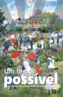 Um tempo poss�vel: Um conto sobre a banalidade da viagem no tempo 1981882421 Book Cover