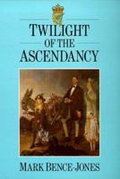 Twilight of the ascendancy 0094654905 Book Cover