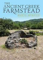The Ancient Greek Farmstead 1785706403 Book Cover