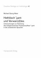 Hethitisch Want- Und Verwan(d)Tes: Untersuchungen Zur Vertretung Des Indogermanischen Possessivsuffixes *-Went- In Den Anatolischen Sprachen 3447069880 Book Cover