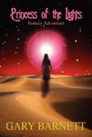 Princess of the Lights: Fantasy Adventure 0595447058 Book Cover