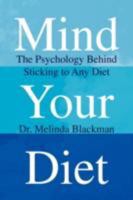 Mind Your Diet 1436309239 Book Cover