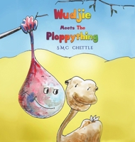 Wudjie Meets the Ploppything 1788788788 Book Cover