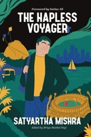 The Hapless Voyager: Foreword by Imtiaz Ali B0FPDL9DQG Book Cover