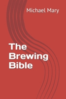 The Brewing Bible B0GWQ3188S Book Cover