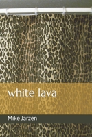 white lava 1078326398 Book Cover