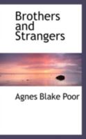Brothers and Strangers 0548851859 Book Cover