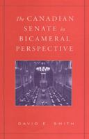 The Canadian Senate in Bicameral Perspective 0802087884 Book Cover