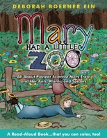 Mary Had a Little Zoo: All About Pioneer Scientist Mary Treat and Her Ants, Plants, and Spiders 1365245764 Book Cover