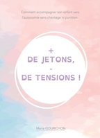 + de jetons - de tensions (French Edition) B0FYP24X5J Book Cover