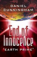 End of Innocence: Earth Prime 1448925312 Book Cover