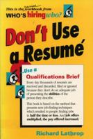 Don't Use a Resume 0898150272 Book Cover