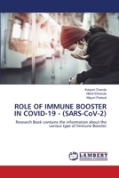 ROLE OF IMMUNE BOOSTER IN COVID-19 - (SARS-CoV-2) 6206151662 Book Cover