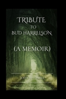 Tribute To Bud Harrelson: (A Memoir) B0CSTFDFZW Book Cover