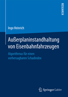 Außerplaninstandhaltung von Eisenbahnfahrzeugen: Algorithmus für einen vorhersagbaren Schadindex 3658190728 Book Cover