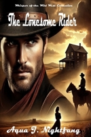 The Lonesome Rider (Whispers of the Wild West) B0F2ZMSM7H Book Cover