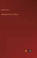 Wrecked in Port 154063633X Book Cover