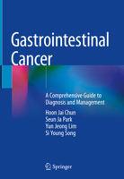 Gastrointestinal Cancer: A Comprehensive Guide to Diagnosis and Management 9819908140 Book Cover