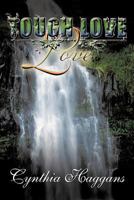 Tough Love / Love 1456723030 Book Cover