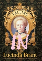 Falling IN : An Enchanting Georgian Fairytale...of sorts...Regarding a Dashing Adventurer and a Wallflower with a Penchant for Pineapples 1922985317 Book Cover