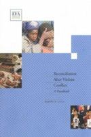 Reconciliation After Violent Conflict: A Handbook 9189098919 Book Cover